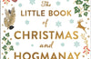 The Little Book of Christmas and Hogmanay: Scotland's Festive Traditions by Anna Marshall