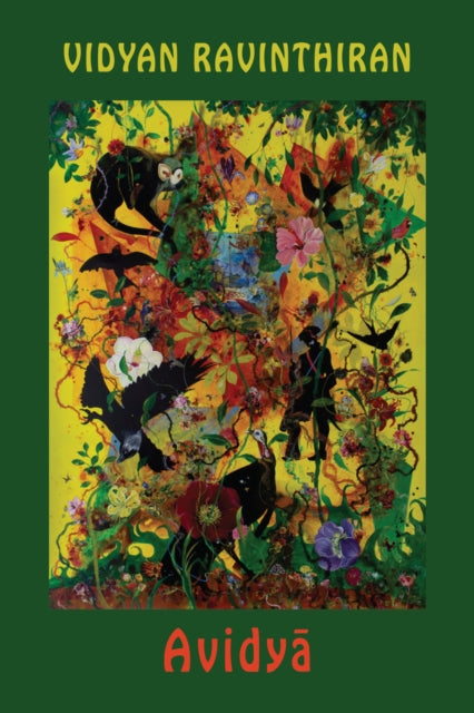 Avidya by Vidyan Ravinthiran