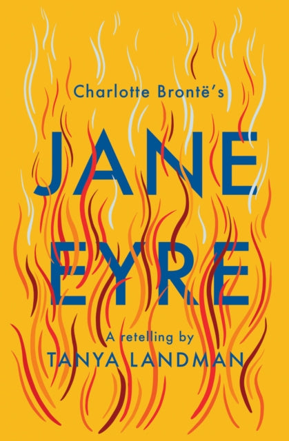 Jane Eyre : A Retelling by Tanya Landman