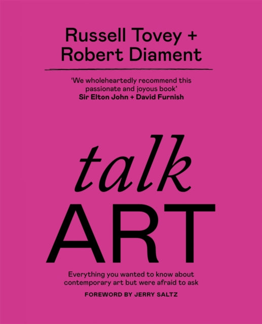 Talk Art: Everything you wanted to know about contemporary art but were afraid to ask by Russell Tovey & Robert Diament