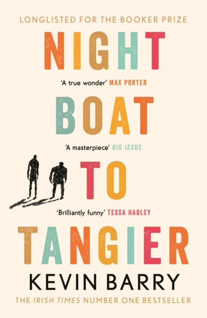Night Boat to Tangier by Kevin Barry