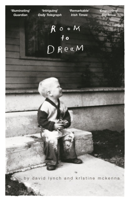Room to Dream by David Lynch & Kristine McKenna