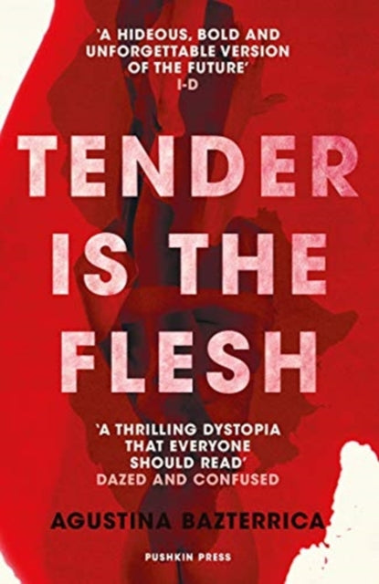 Tender is the Flesh by Agustina Bazterrica
