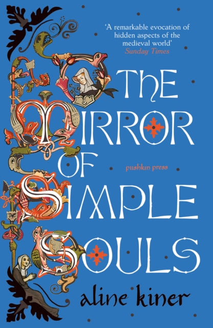 The Mirror of Simple Souls by Aline Kiner
