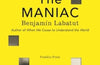 The MANIAC by Benjamin Labatut