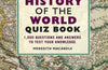 The History of the World Quiz Book: 1,000 Questions and Answers to Test Your Knowledge by Meredith MacArdle