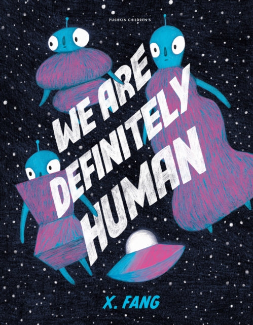 We Are Definitely Human by X. Fang