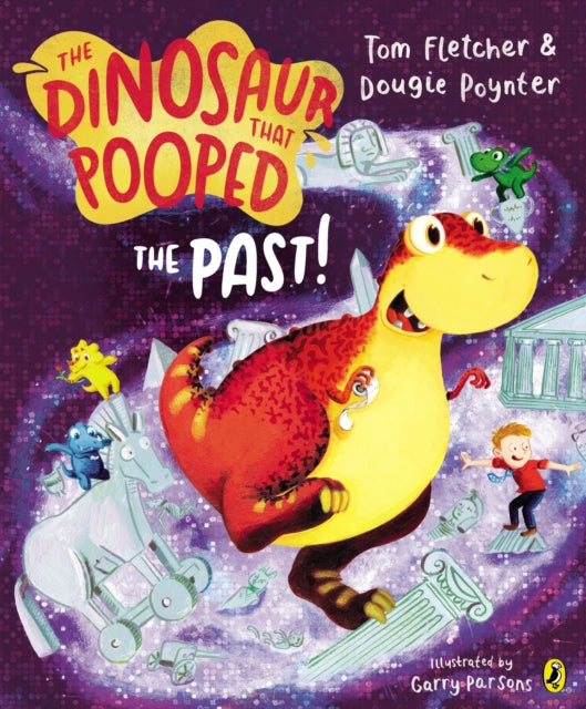 The Dinosaur that Pooped the Past! by Tom Fletcher & Dougie Poynter