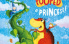 The Dinosaur that Pooped a Princess! by Tom Fletcher & Dougie Poynter
