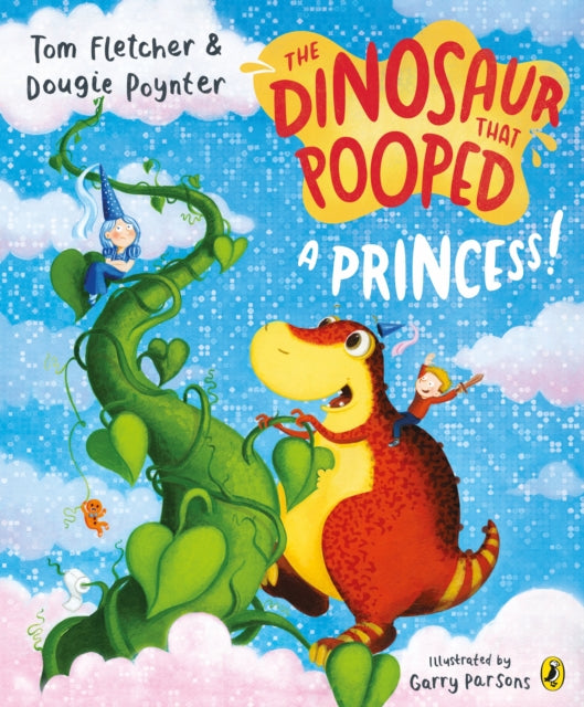 The Dinosaur that Pooped a Princess! by Tom Fletcher & Dougie Poynter