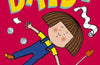Daisy and the Trouble with Life by Kes Gray