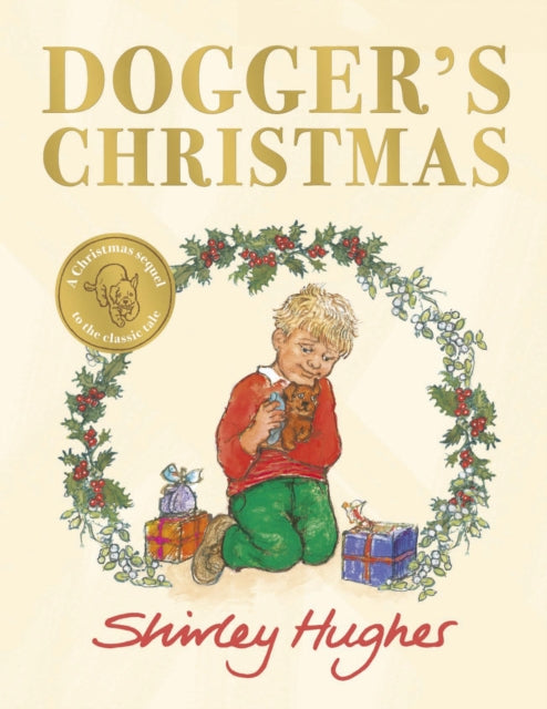Dogger's Christmas: A classic seasonal sequel to the beloved Dogger by Shirley Hughes