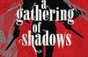 A Gathering of Shadows : 2 by V.E. Schwab