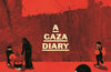 Who Will Tell My Story?: A Gaza Diary by Anonymous