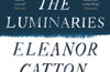 The Luminaries by Eleanor Catton