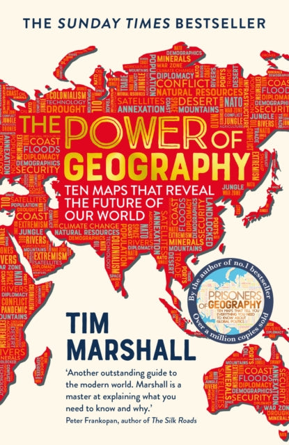The Power of Geography: Ten Maps That Reveal the Future of Our World by Tim Marshall