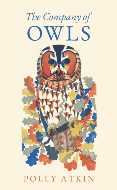 The Company of Owls by Polly Atkin
