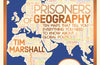 Prisoners of Geography by Tim Marshall