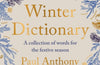 A Winter Dictionary: A Collection of Words for the Festive Season by Paul Anthony Jones
