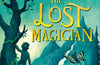 The Lost Magician by Piers Torday