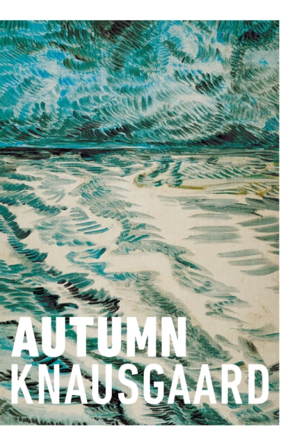 Autumn by Karl Ove Knausgaard