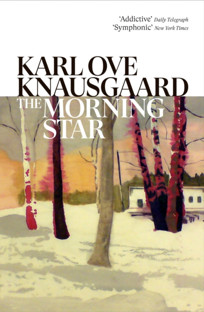 The Morning Star by Karl Ove Knausgaard