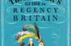 The Time Traveller's Guide to Regency Britain by Ian Mortimer