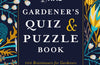 RHS Gardener's Quiz & Puzzle Book: 100 Brainteasers for Gardeners Who Know Their Onions