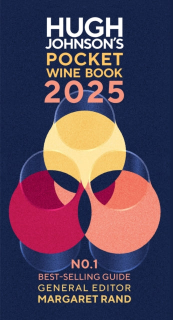 Hugh Johnson's Pocket Wine Book 2025: The No1 Bestselling Guide by Hugh Johnson & Margaret Rand