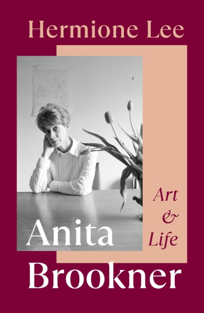 Anita Brookner: Art and Life by Hermione Lee
