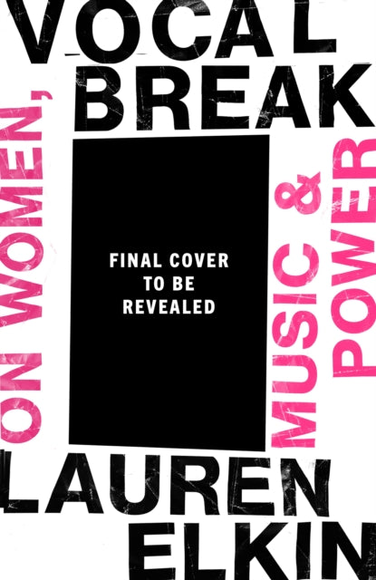 Vocal Break by Lauren Elkin