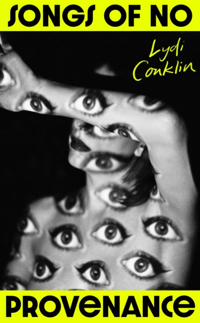 Songs of No Provenance by Lydi Conklin