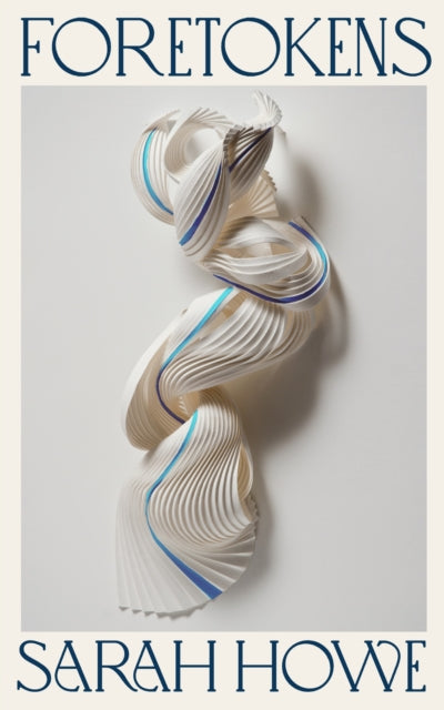 Foretokens by Sarah Howe