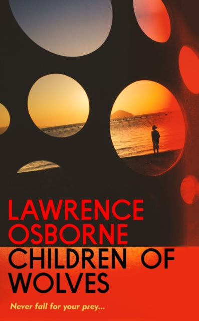 Children of Wolves by Lawrence Osborne