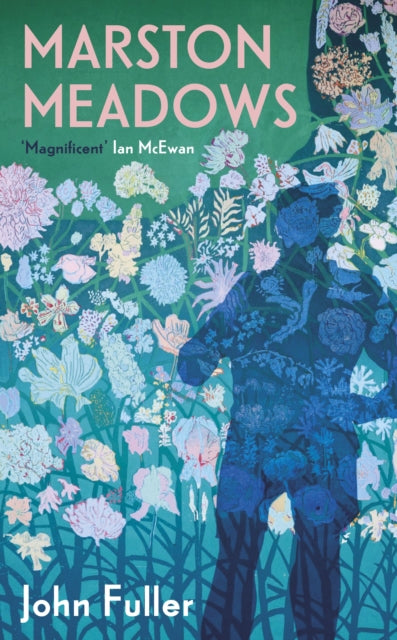 Marston Meadows and Other Poems by John Fuller