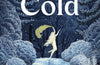 Cold by A S Byatt