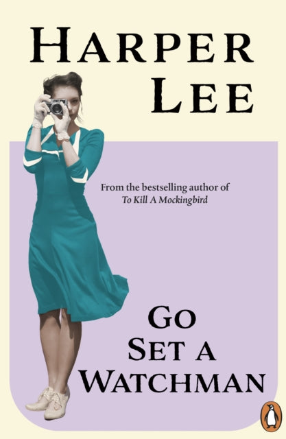 Go Set a Watchman by Harper Lee