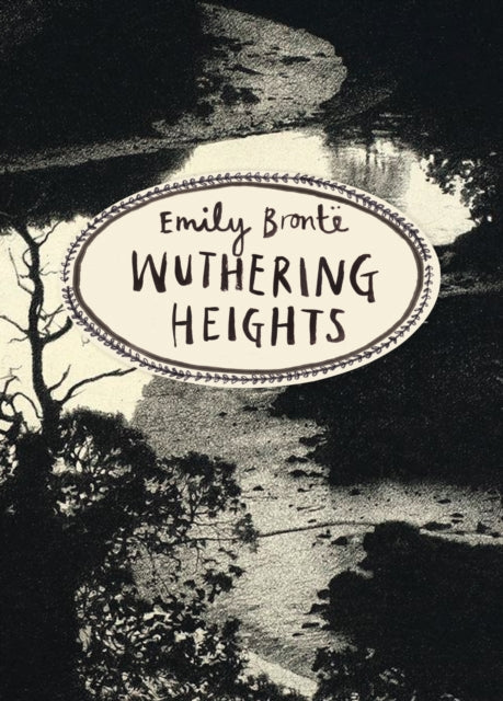 Wuthering Heights (Vintage Classics Bronte Series) by Emily Bronte