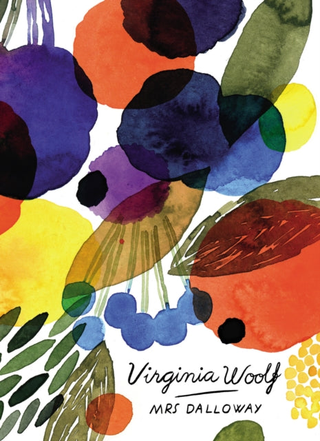 Mrs Dalloway (Vintage Classics Woolf Series) by Virginia Woolf