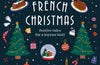 A French Christmas: Festive Tales for a Joyeux Noel (Vintage Christmas Tales)