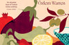 Sebze: Vegetarian Recipes from My Turkish Kitchen by Ozlem Warren