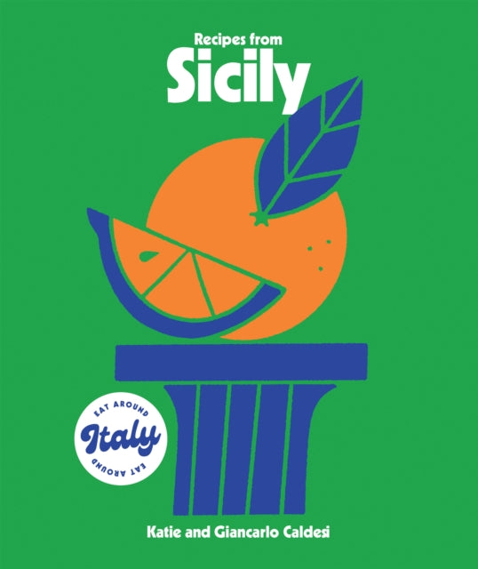 Recipes from Sicily by Katie Caldesi & Giancarlo Caldesi