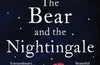 The Bear and The Nightingale: (Winternight Trilogy) by Katherine Arden
