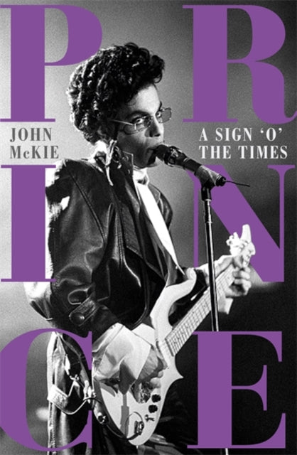 Prince: A Sign o' the Times by John McKie