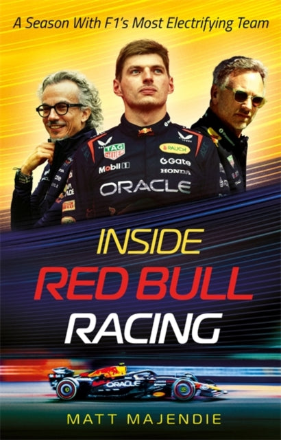 Inside Red Bull Racing: A season with F1's most thrilling team by Matt Majendie