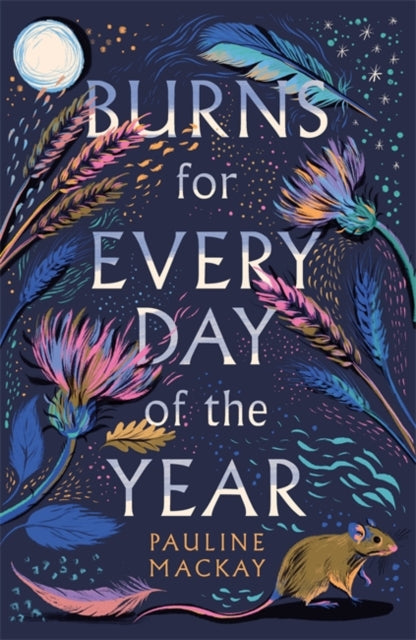 Burns for Every Day of the Year by Pauline Mackay