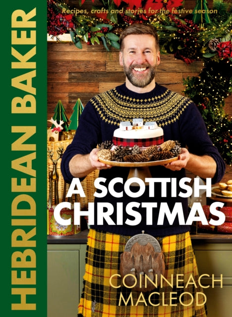 Hebridean Baker: A Scottish Christmas by Coinneach MacLeod