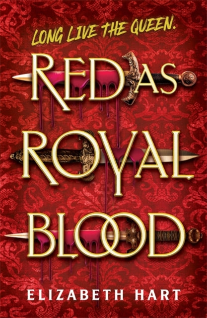 Red as Royal Blood by Elizabeth Hart