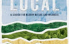 Local: A Search for Nearby Nature and Wildness by Alastair Humphreys