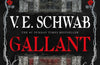 Gallant by V.E. Schwab